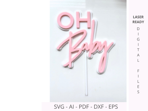 Oh Baby Double Layered Cake Topper SVG - Download Now
