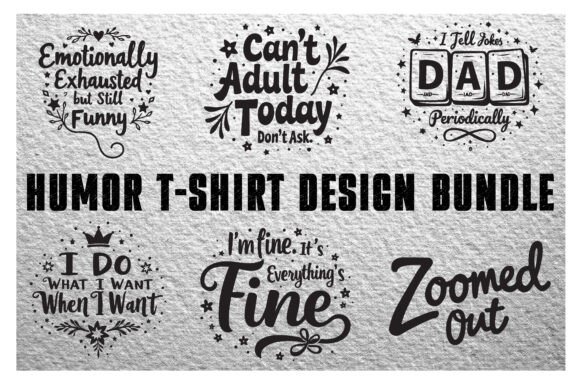 Humor T-Shirt Design Bundle - Download Now